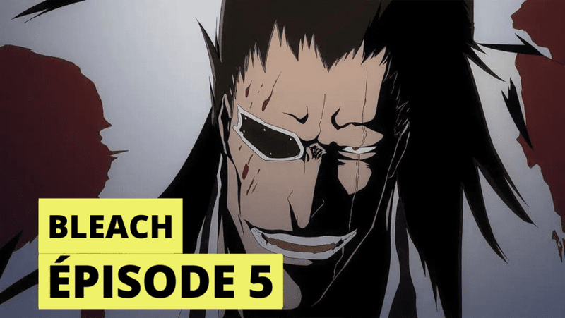 BLEACH TYBW EPISODE 5 VOSTFR RECAP